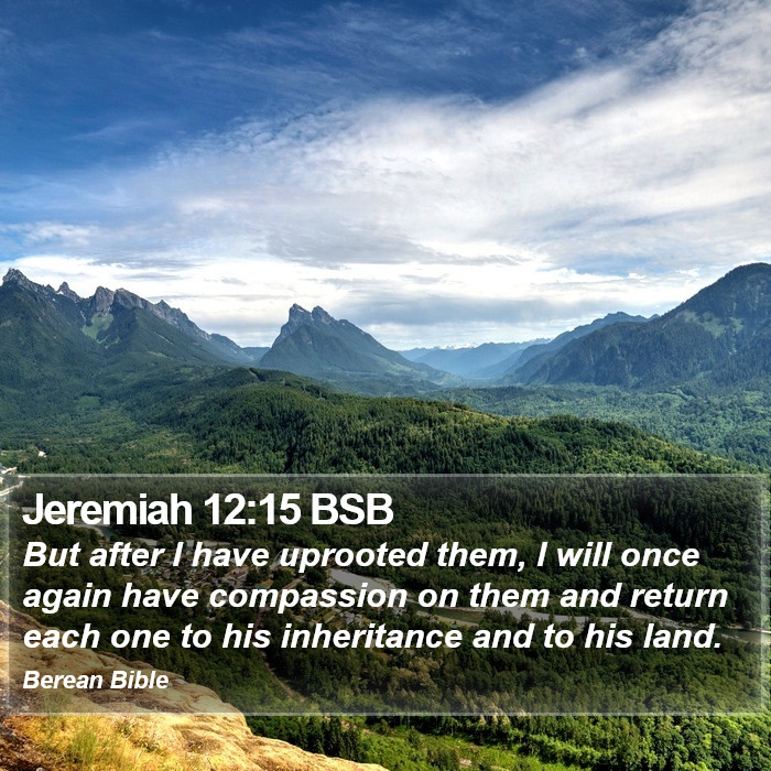 Jeremiah 12:15 BSB Bible Study