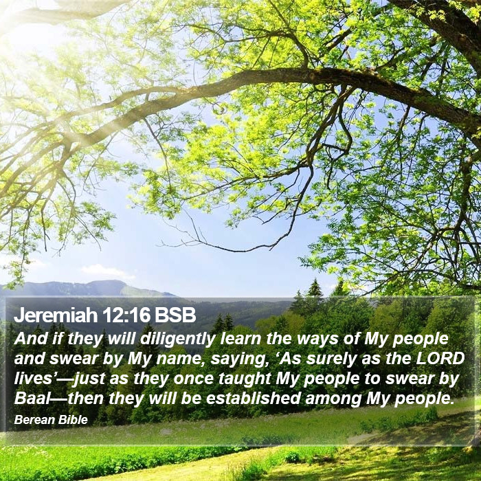 Jeremiah 12:16 BSB Bible Study