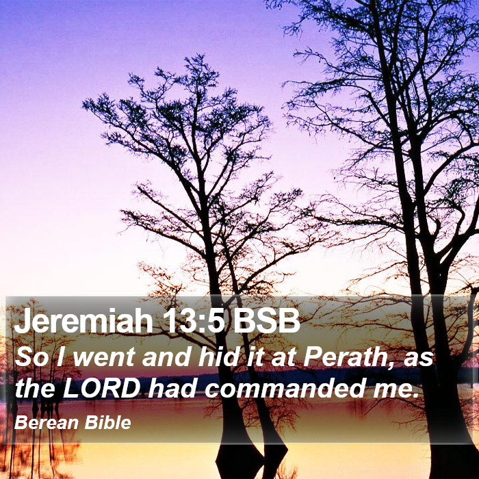 Jeremiah 13:5 BSB Bible Study