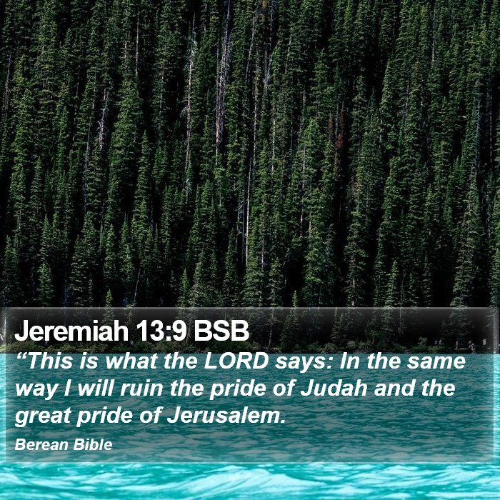 Jeremiah 13:9 BSB Bible Study