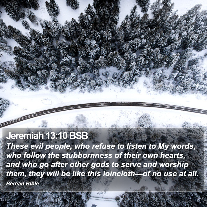 Jeremiah 13:10 BSB Bible Study