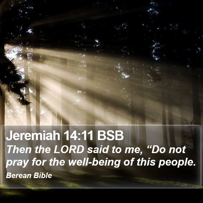 Jeremiah 14:11 BSB Bible Study