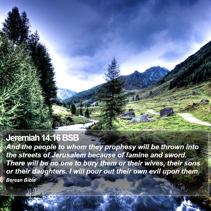 Jeremiah 14:16 BSB Bible Study