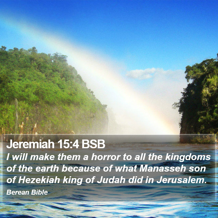 Jeremiah 15:4 BSB Bible Study