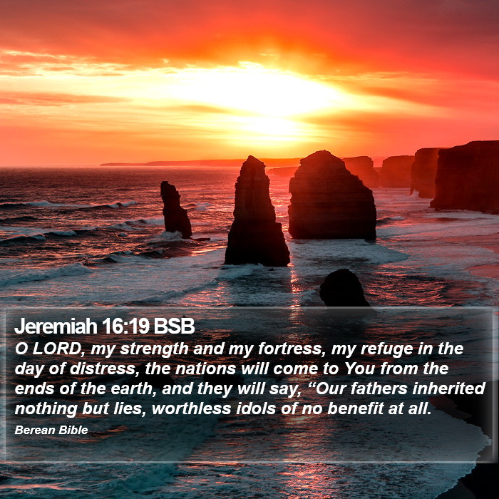 Jeremiah 16:19 BSB Bible Study