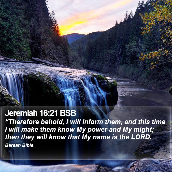 Jeremiah 16:21 BSB Bible Study