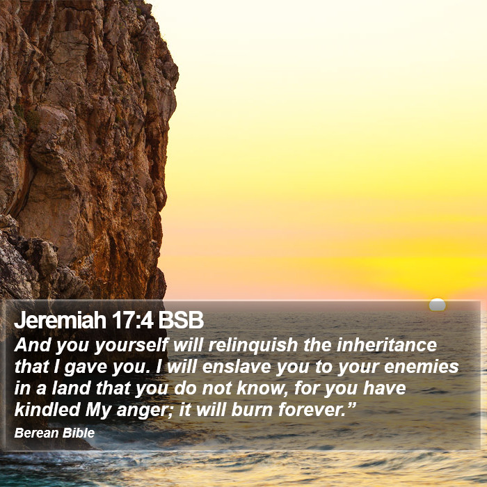 Jeremiah 17:4 BSB Bible Study