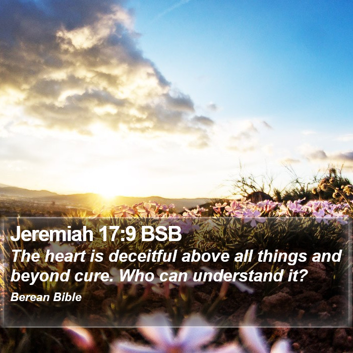 Jeremiah 17:9 BSB Bible Study