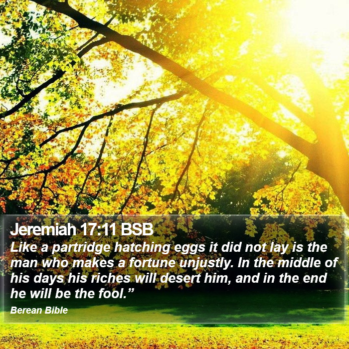 Jeremiah 17:11 BSB Bible Study