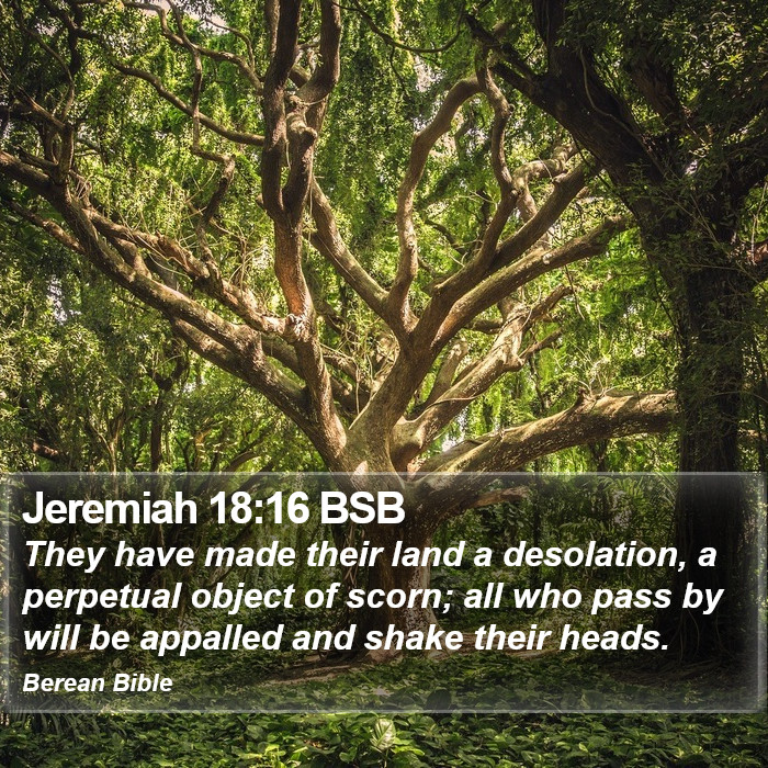 Jeremiah 18:16 BSB Bible Study