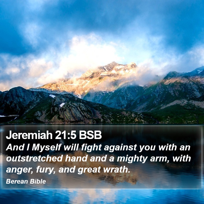 Jeremiah 21:5 BSB Bible Study