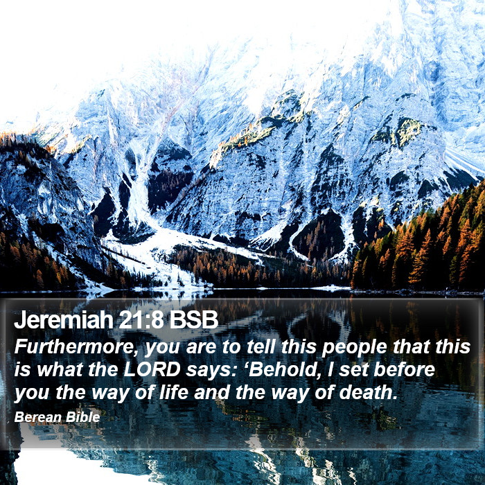 Jeremiah 21:8 BSB Bible Study