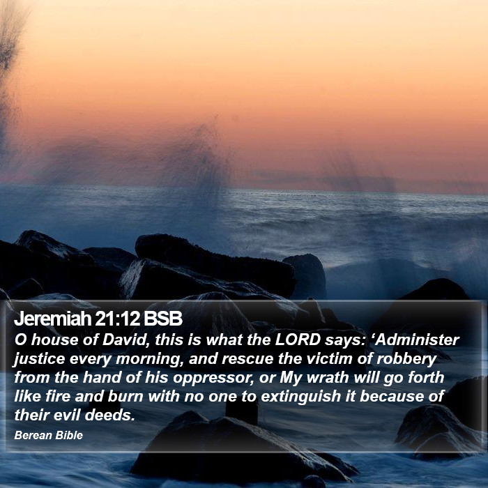 Jeremiah 21:12 BSB Bible Study