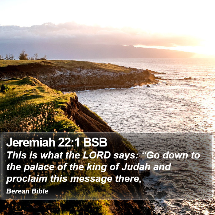 Jeremiah 22:1 BSB Bible Study