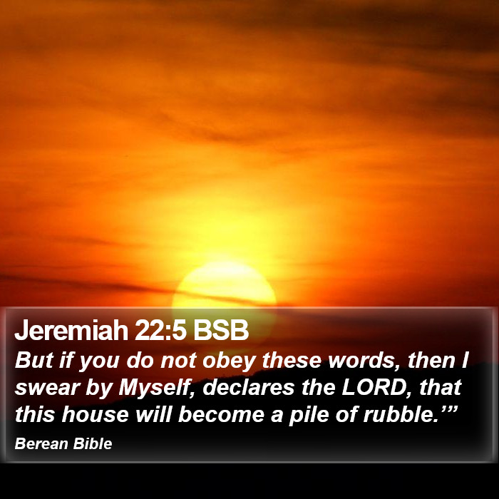 Jeremiah 22:5 BSB Bible Study