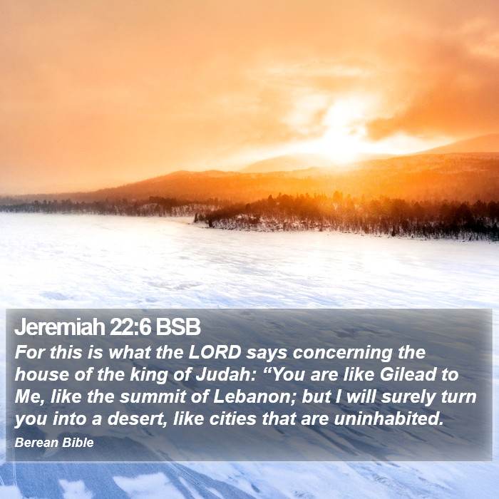 Jeremiah 22:6 BSB Bible Study