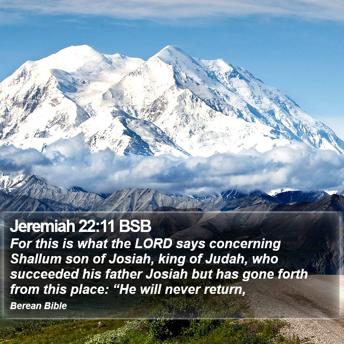 Jeremiah 22:11 BSB Bible Study