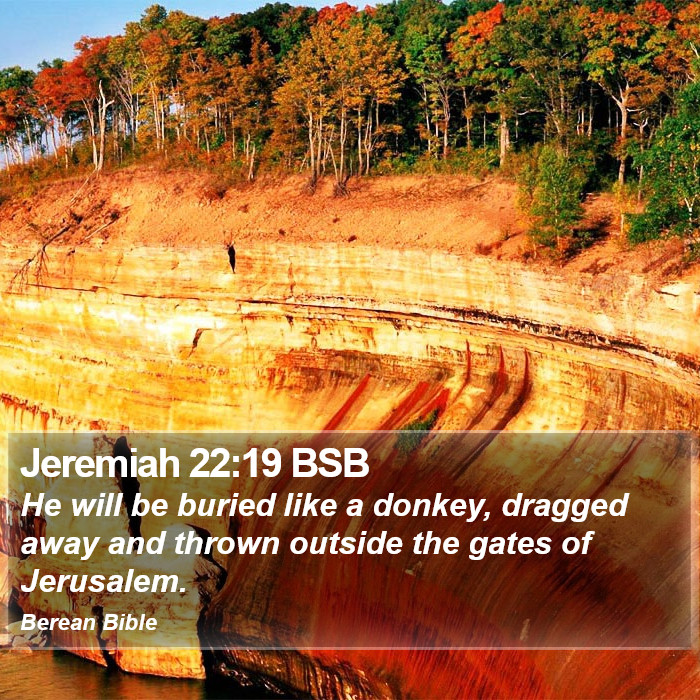 Jeremiah 22:19 BSB Bible Study