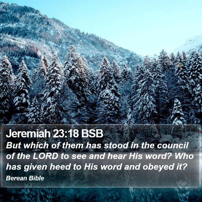 Jeremiah 23:18 BSB Bible Study