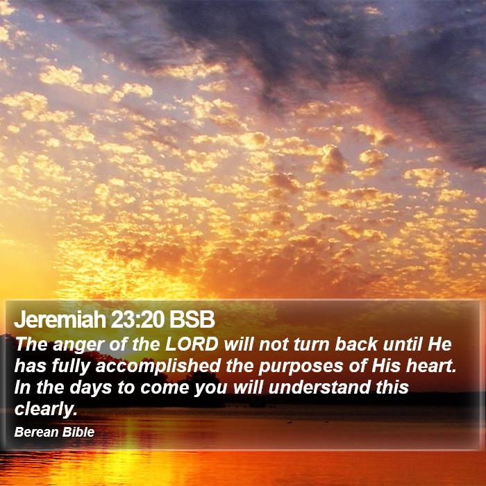 Jeremiah 23:20 BSB Bible Study