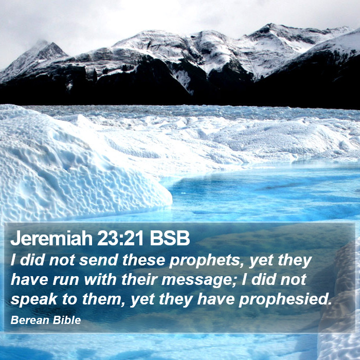 Jeremiah 23:21 BSB Bible Study