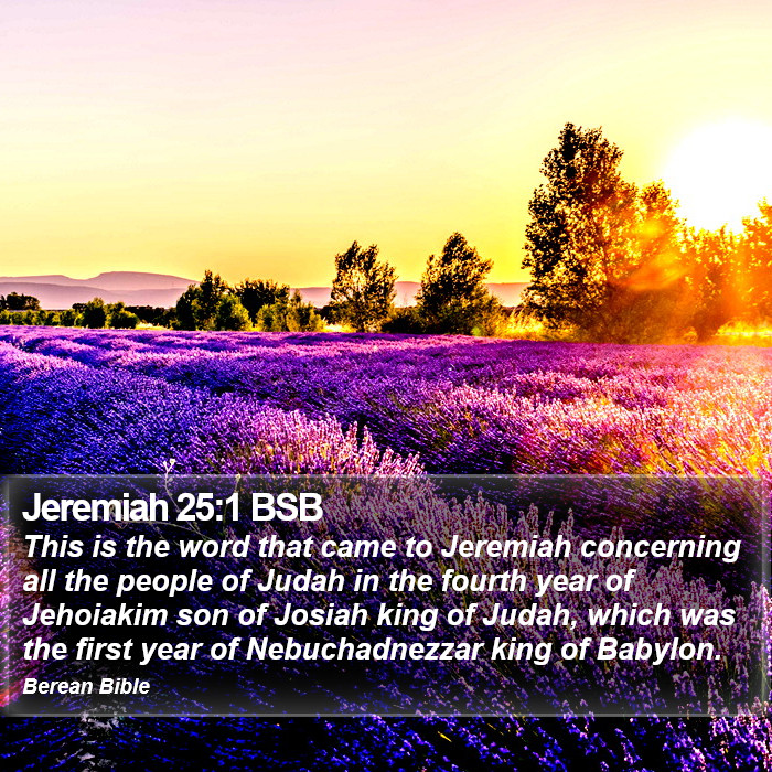 Jeremiah 25:1 BSB Bible Study