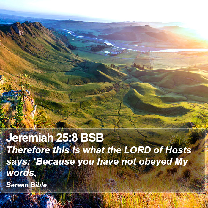 Jeremiah 25:8 BSB Bible Study