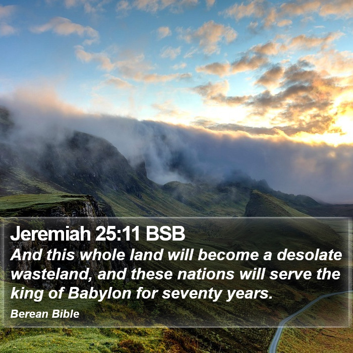 Jeremiah 25:11 BSB Bible Study