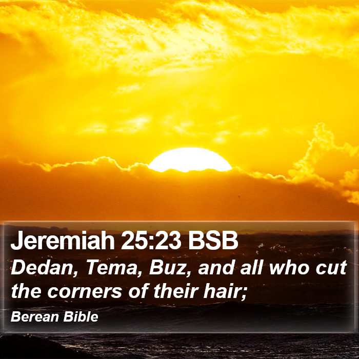 Jeremiah 25:23 BSB Bible Study