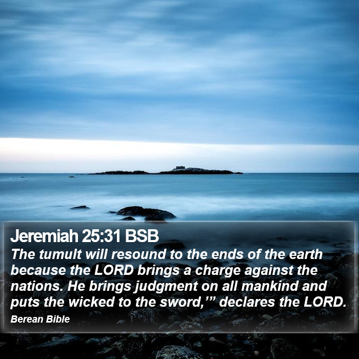 Jeremiah 25:31 BSB Bible Study