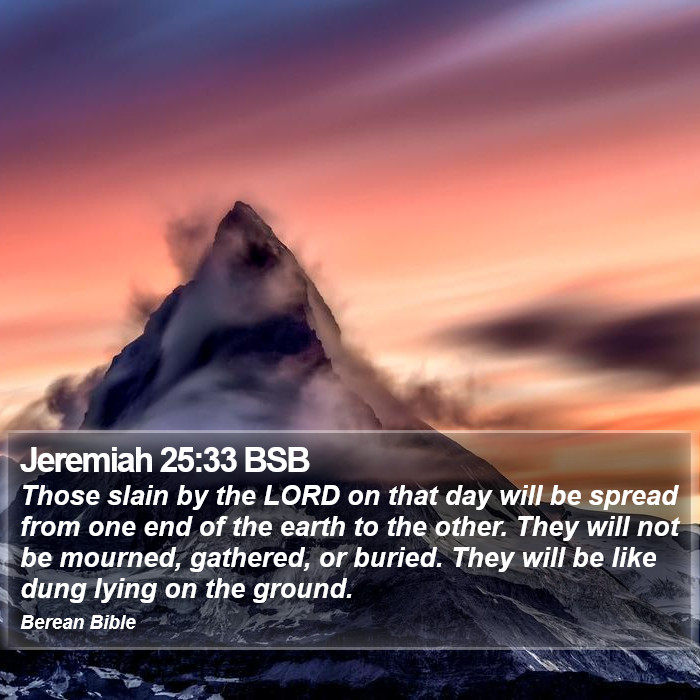 Jeremiah 25:33 BSB Bible Study