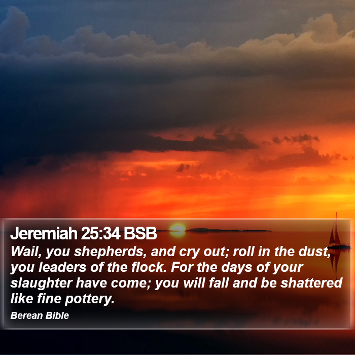 Jeremiah 25:34 BSB Bible Study