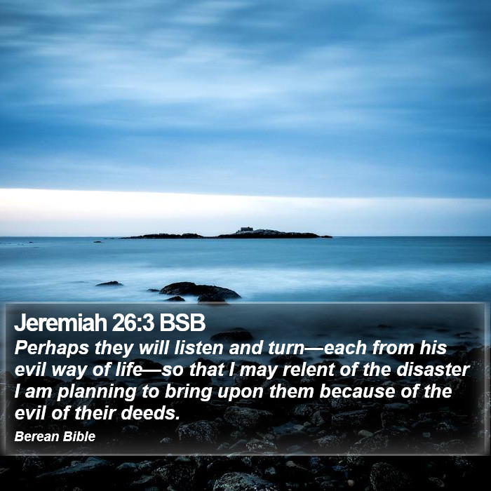 Jeremiah 26:3 BSB Bible Study