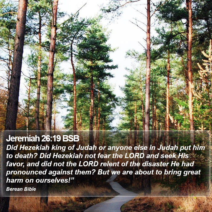 Jeremiah 26:19 BSB Bible Study