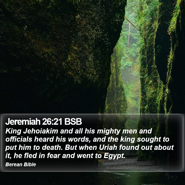 Jeremiah 26:21 BSB Bible Study