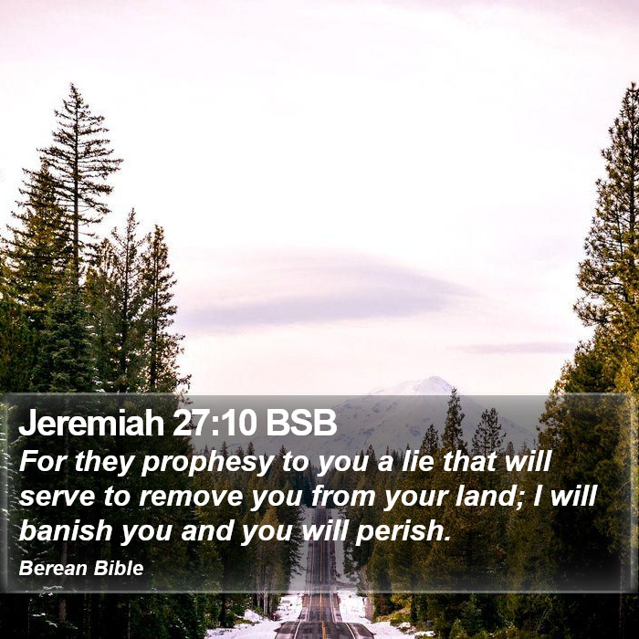 Jeremiah 27:10 BSB Bible Study