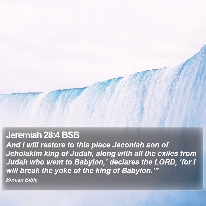 Jeremiah 28:4 BSB Bible Study