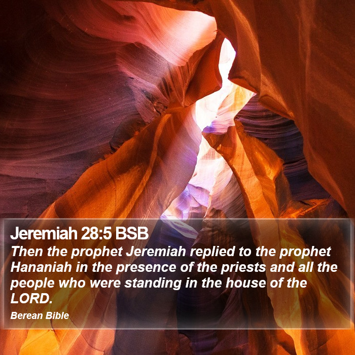 Jeremiah 28:5 BSB Bible Study