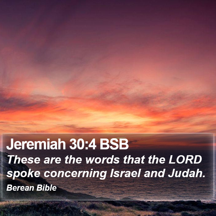 Jeremiah 30:4 BSB Bible Study