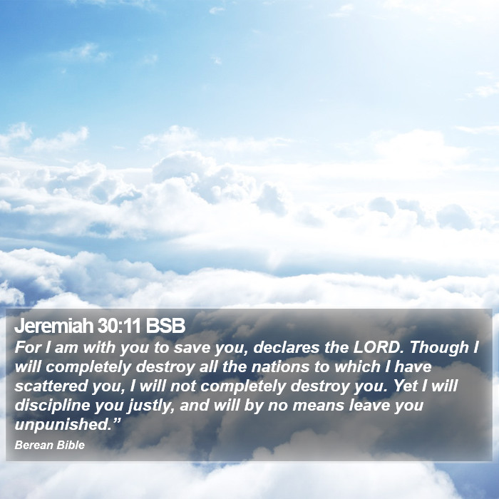 Jeremiah 30:11 BSB Bible Study