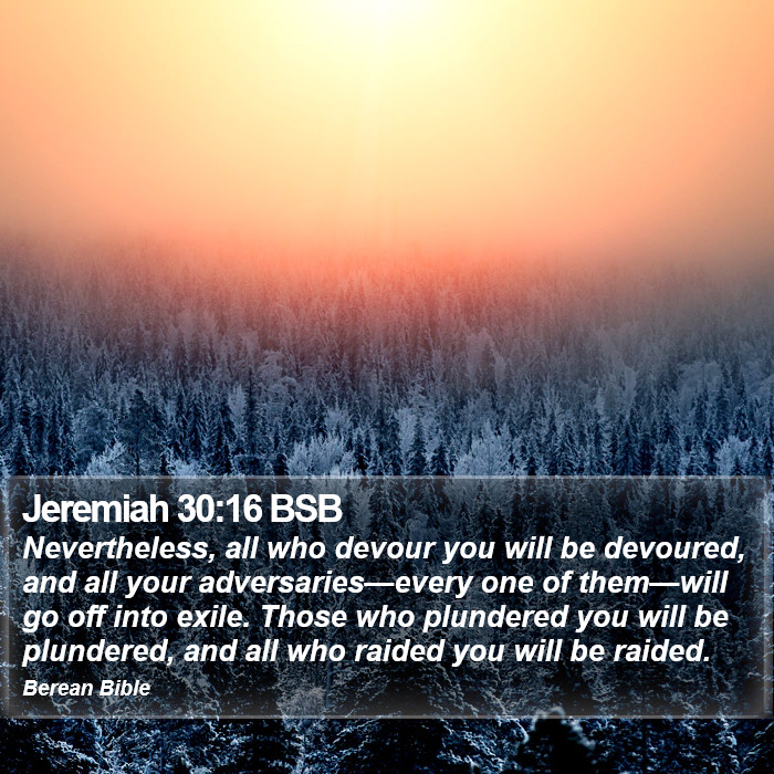 Jeremiah 30:16 BSB Bible Study