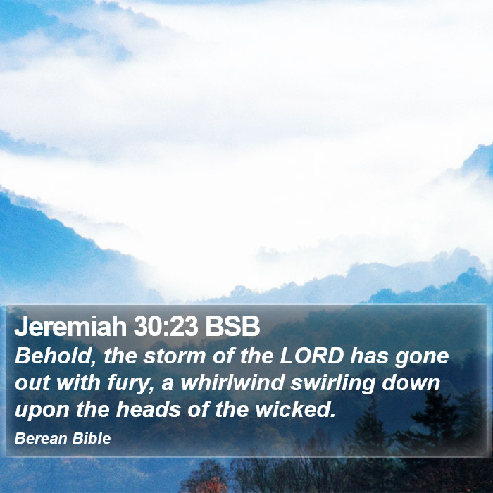 Jeremiah 30:23 BSB Bible Study