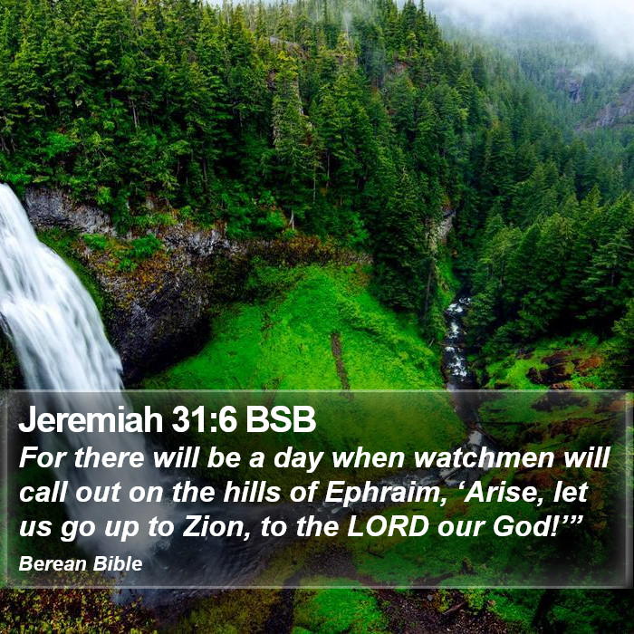 Jeremiah 31:6 BSB Bible Study