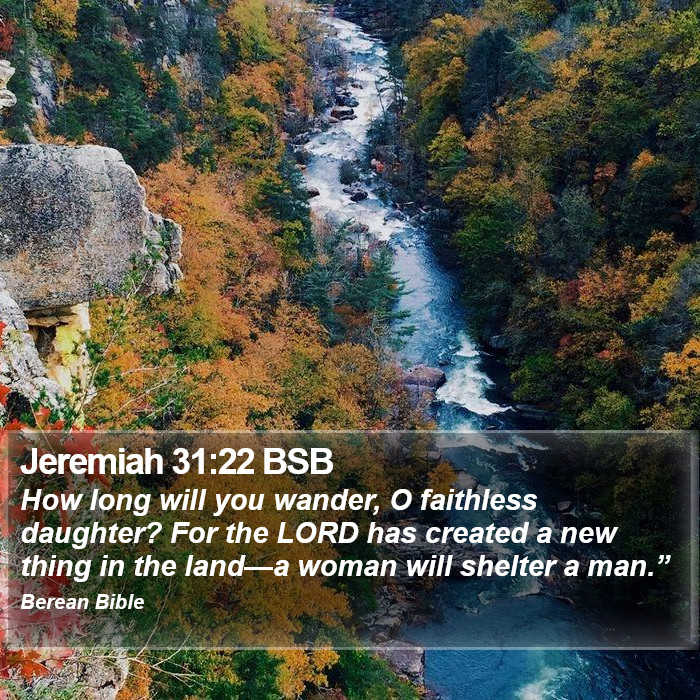 Jeremiah 31:22 BSB Bible Study