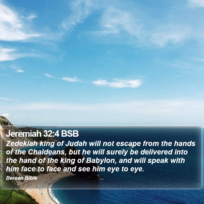 Jeremiah 32:4 BSB Bible Study