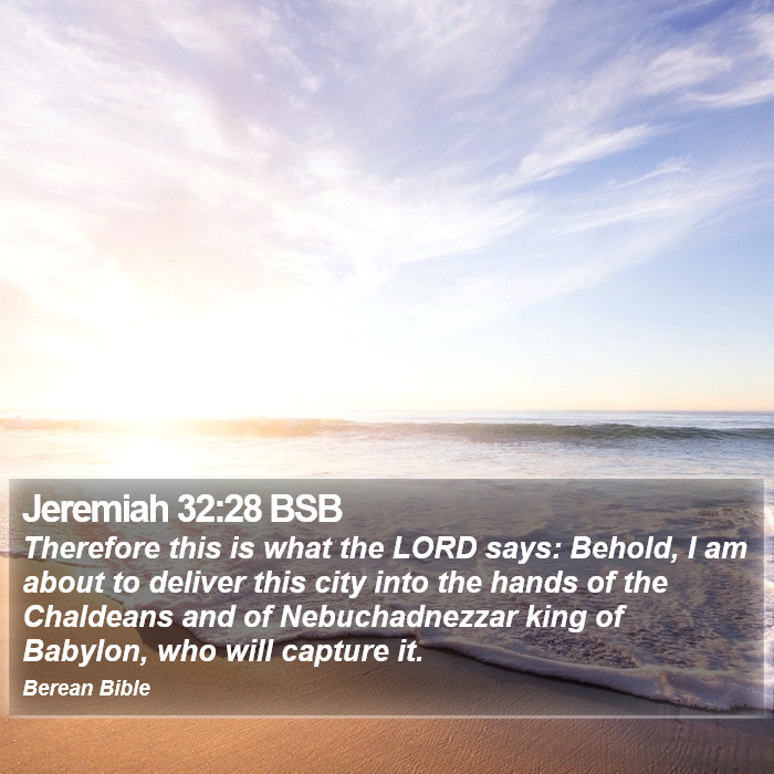 Jeremiah 32:28 BSB Bible Study