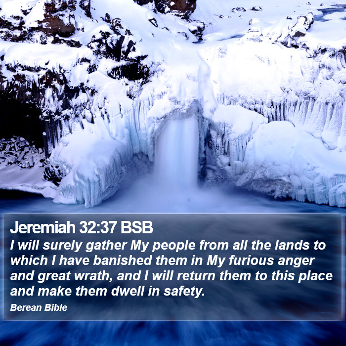 Jeremiah 32:37 BSB Bible Study