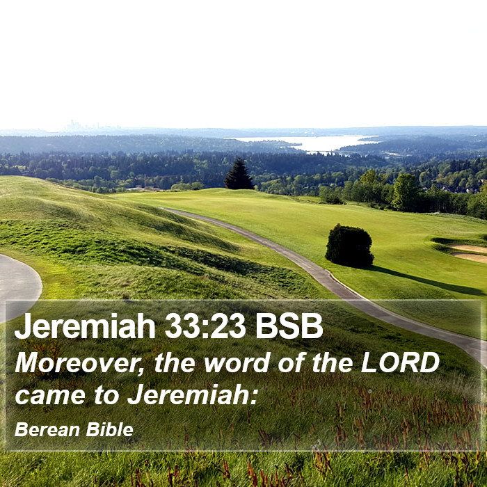 Jeremiah 33:23 BSB Bible Study