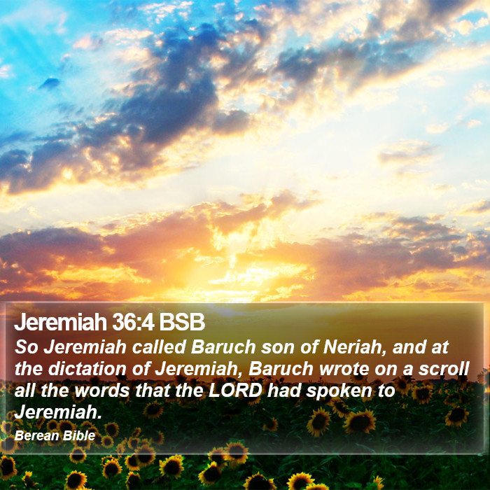 Jeremiah 36:4 BSB Bible Study