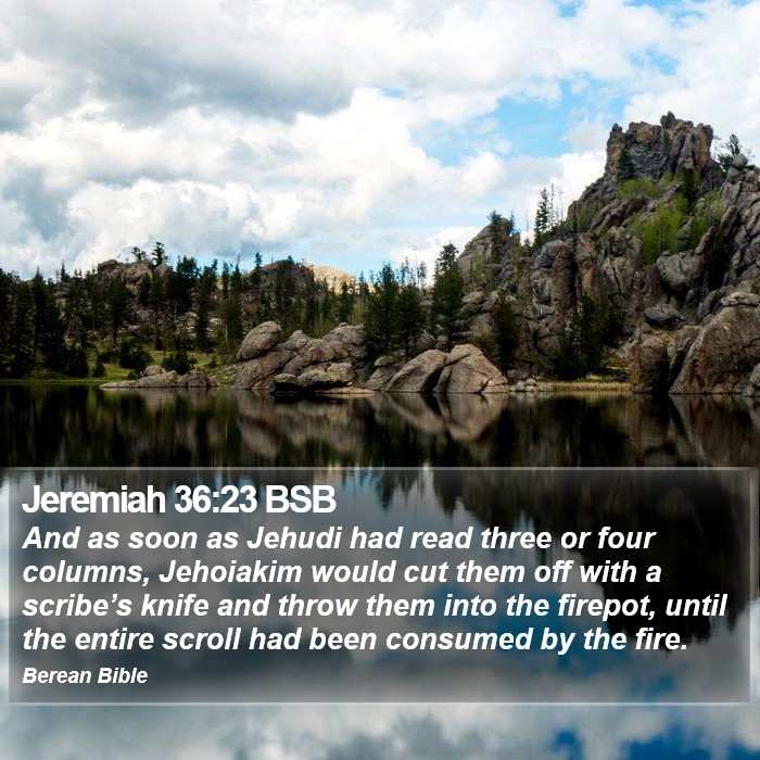 Jeremiah 36:23 BSB Bible Study